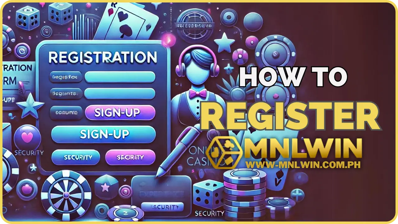 Quick and Easy Register: Join MNLWIN for Top Gaming Fun