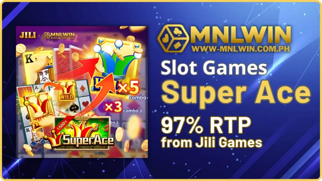 Why Super Ace with 97% RTP is a Must-Play Slot Game at MNLWIN